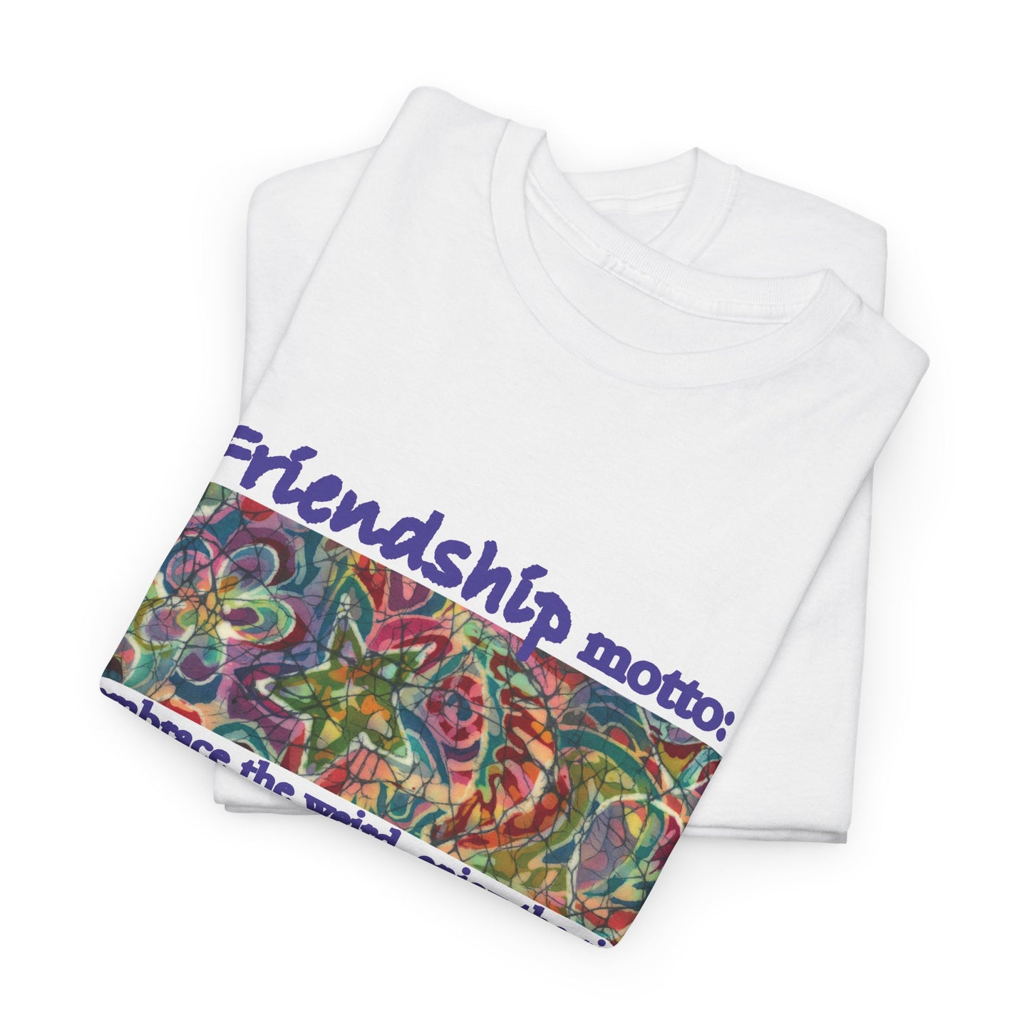 “Friendship Motto Heavyweight Tee | Brigg Evans Design Graphic T-Shirt”