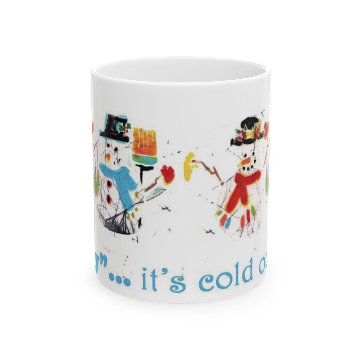 “Baby, It’s Cold Outside! Holiday Mug” from Brigg Evans Design