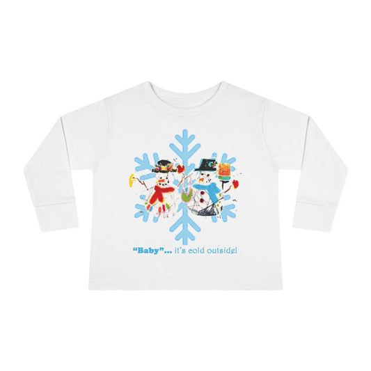 “Baby…It’s Cold Outside Toddler Long Sleeve Tee | Brigg Evans Design Holiday Shirt”