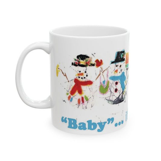“Baby, It’s Cold Outside! Holiday Mug” from Brigg Evans Design